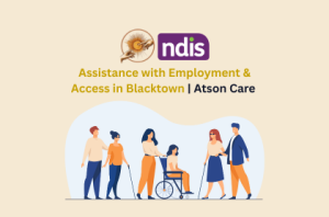 Employment & Access in Blacktown Support workers and patients